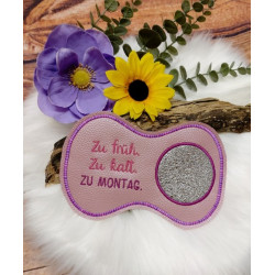 Stickdatei ITH - Mug Rug Spruch "Zu früh. Zu kalt. Zu Montag."